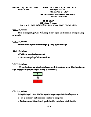 Đề đề xuất kiểm tra chất lượng học kỳ I môn Vật lý Lớp 9 - Năm học 2012-2013 - Trường THCS Võ Trường Toản (Có đáp án)